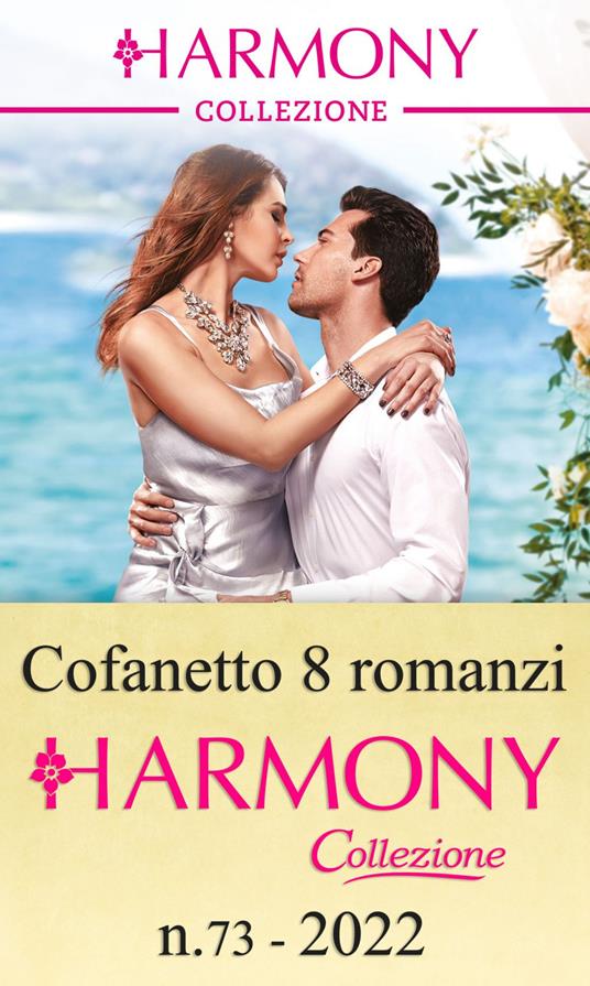 Harmony Collezione. Vol. 73 - Eva Amaryllis,Andie Brock,Clare Connelly,Abby Green - ebook