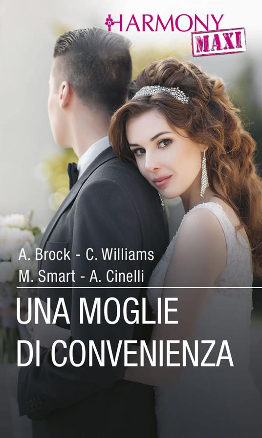 Una moglie di convenienza: Uno scapolo all'altare-L'anello più prezioso-Gustoso ricatto-Uno scandalo eccitante - Andie Brock,Amanda Cinelli,Michelle Smart,Cathy Williams - ebook