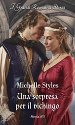 Una sorpresa per il vichingo. Promesse vichinghe. Vol. 3