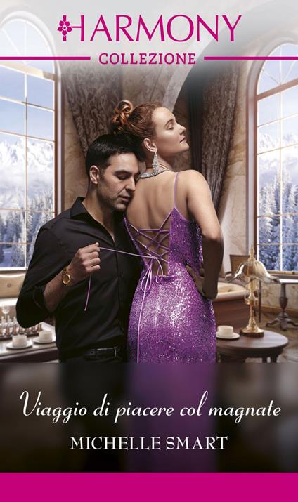 Viaggio di piacere col magnate - Michelle Smart,Velia De Magistris - ebook