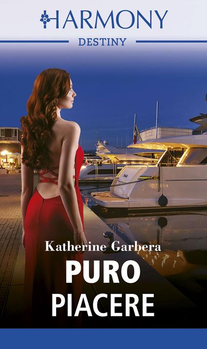 Puro piacere. Destinazione matrimonio. Vol. 2 - Katherine Garbera,Giuseppe Biemmi - ebook