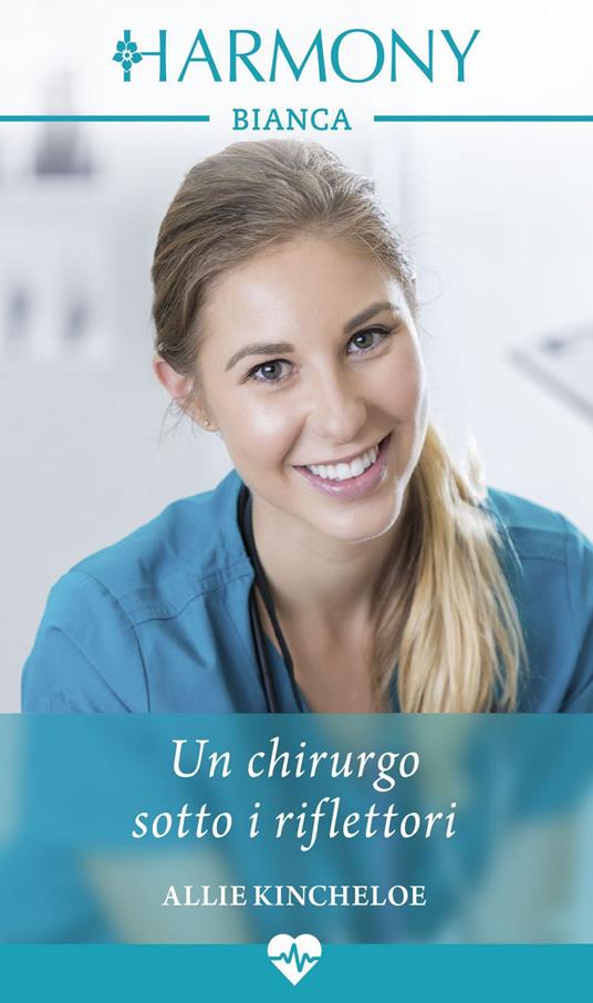 Un chirurgo sotto i riflettori. The Kensington Project. Vol. 3 - Allie Kincheloe - ebook