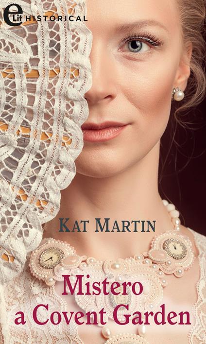 Mistero a Covent Garden. Le parole del cuore. Vol. 3 - Kat Martin,Rossana Lanfredi - ebook