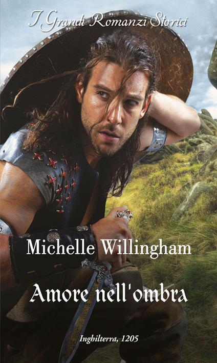 Amore nell'ombra. Guerrieri leggendari. Vol. 1 - Michelle Willingham - ebook