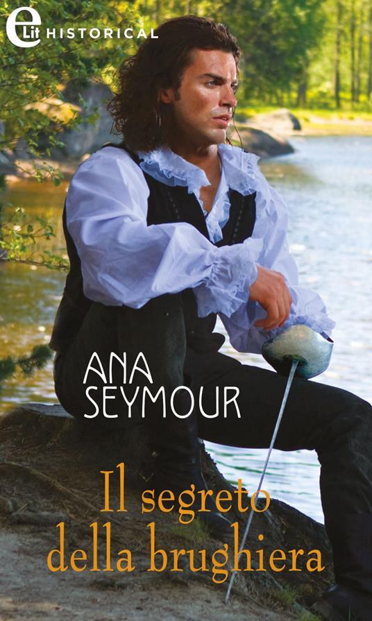 Il segreto della brughiera - Ana Seymour,Federica Isola Pellegrini - ebook