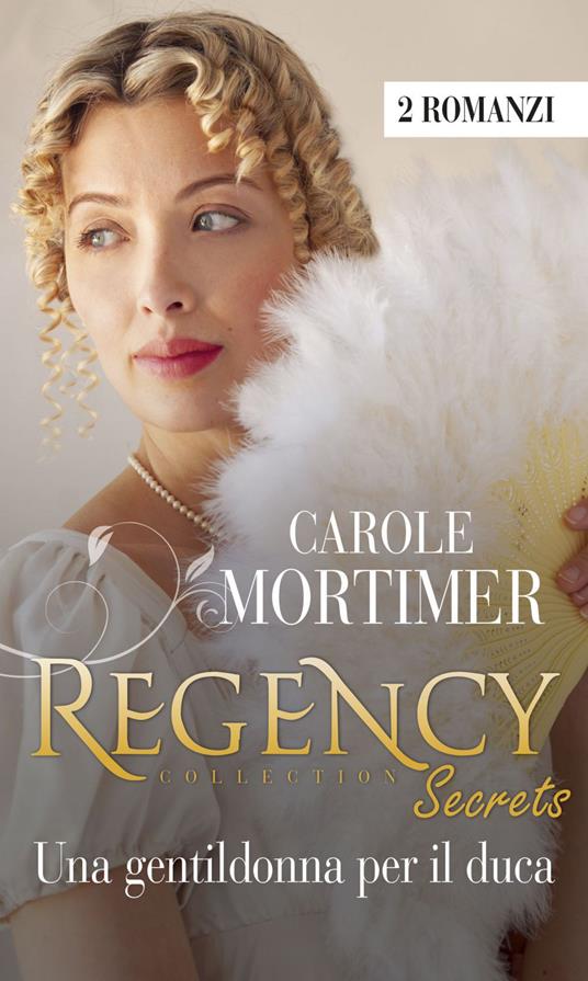 Una gentildonna per il duca - Carole Mortimer,Daniela Mento - ebook