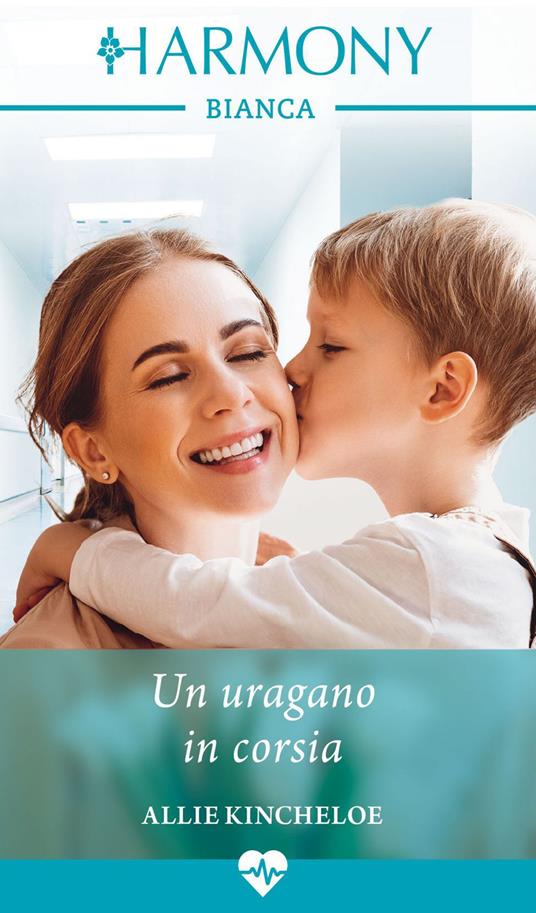 Un uragano in corsia - Allie Kincheloe,Giovanna Seniga - ebook
