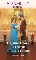 Una sfida per Miss Isobel. A very village scandal. Vol. 2