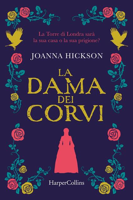 La dama dei corvi - Joanna Hickson,Daniela Liucci - ebook