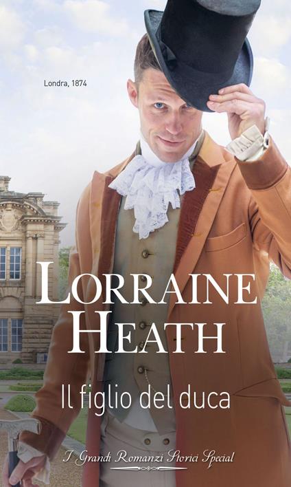 Il figlio del duca. C'era una volta un ducato. Vol. 3 - Lorraine Heath,Graziella Reggio - ebook