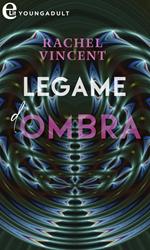 Legame d'ombra. Unbound. Vol. 2