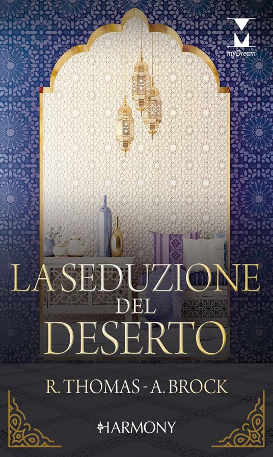 La seduzione del deserto: L'anello dello sceicco-Tradimento tra le dune - Andie Brock,Rachael Thomas,Roberta Canovi,Cornelia Scotti - ebook