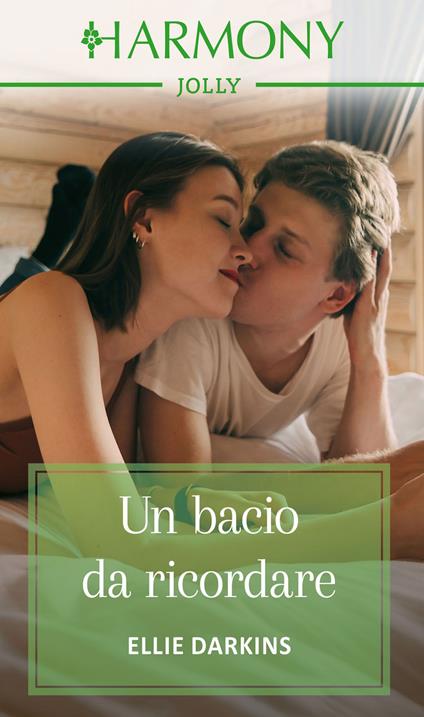 Un bacio da ricordare - Ellie Darkins,Federica Ressi - ebook