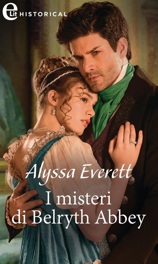 I misteri di Belryth Abbey - Alyssa Everett,Mariadele Scala - ebook