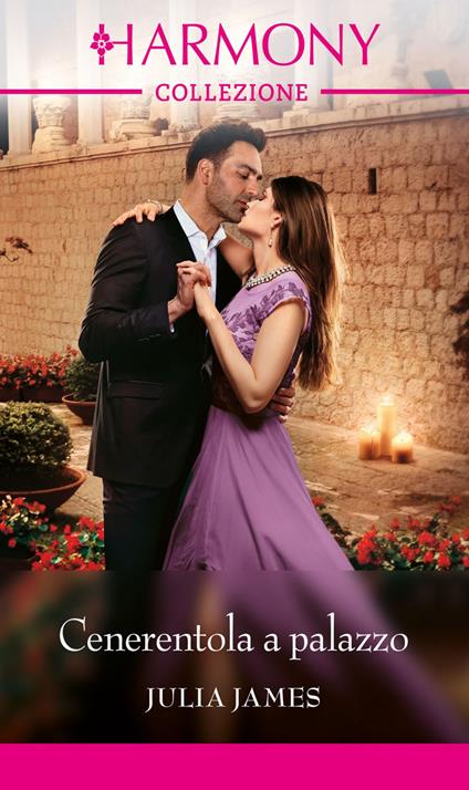 Cenerentola a palazzo - Julia James,Barbara Dalla Villa - ebook