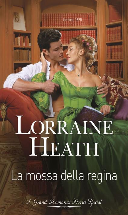La mossa della regina. I maestri della seduzione. Vol. 2 - Lorraine Heath,Rossana Lanfredi - ebook