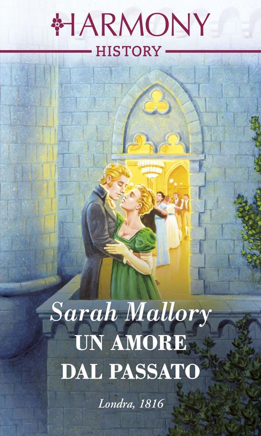 Un amore dal passato - Sarah Mallory,Alessandra De Angelis - ebook