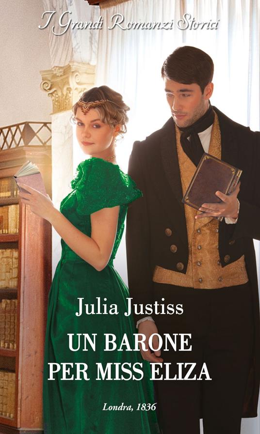 Un barone per miss Eliza - Julia Justiss,Marianna Mattei - ebook
