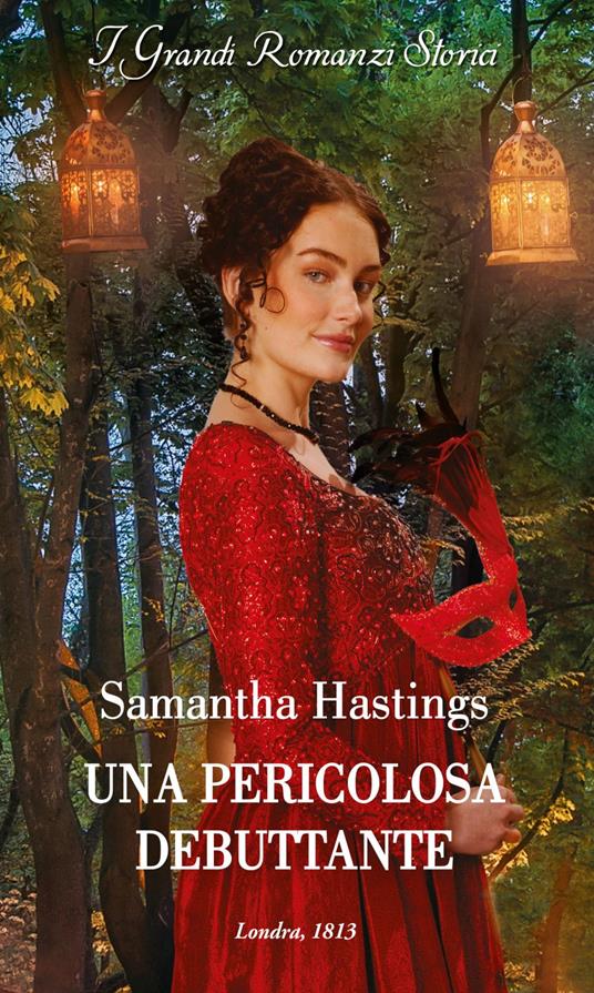 Una pericolosa debuttante - Samantha Hastings,Elena Vezzalini - ebook