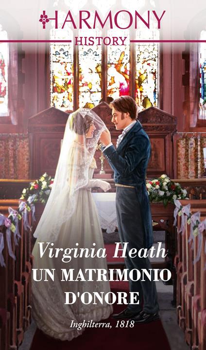 Un matrimonio d'onore - Virginia Heath,Alessandra De Angelis - ebook