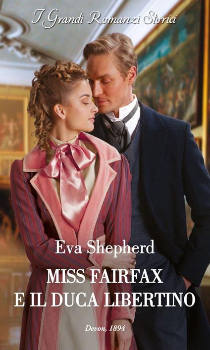Miss Fairfax e il duca libertino. Giovani lady ribelli. Vol. 3 - Eva Shepherd,Gabriella Parisi - ebook