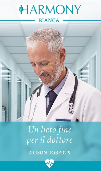 Un lieto fine per il dottore - Alison Roberts,Daniela De Renzi - ebook