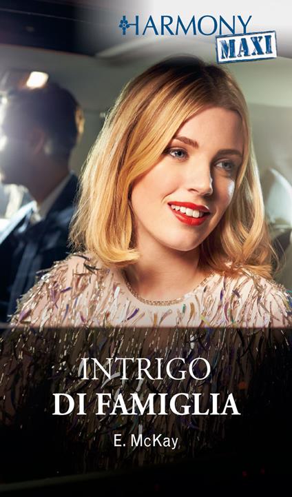 Intrigo di famiglia - Emily McKay,Giada Fattoretto - ebook
