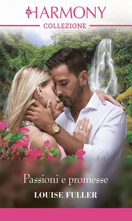 Passioni e promesse - Louise Fuller,Cornelia Scotti - ebook