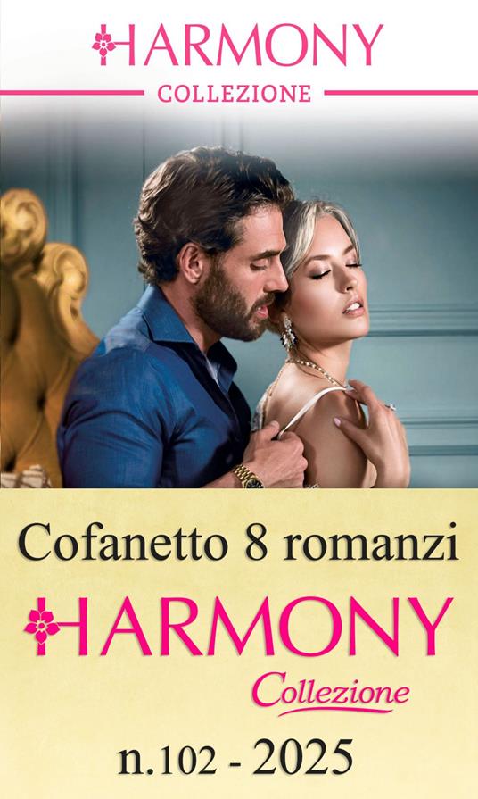 Cofanetto 8 Harmony Collezione n.102/2025 - Marcella Bell,Amanda Cinelli,Caitlin Crews,Lynne Graham - ebook