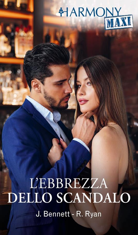 L' ebbrezza dello scandalo - Jules Bennett,Reese Ryan,Lucilla Negro,Lucia Maria Panelli - ebook