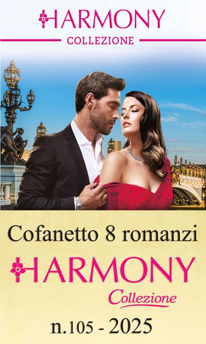 Cofanetto 8 Harmony Collezione 2025. Vol. 105 - Dani Collins,Clare Connelly,Sara Craven,Carol Marinelli - ebook
