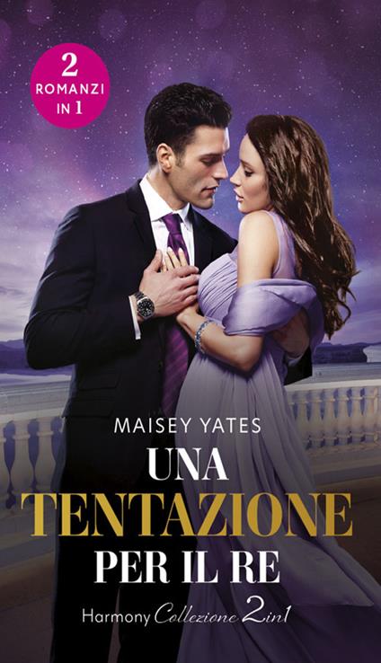 Una tentazione per il re - Maisey Yates,Cornelia Scotti - ebook