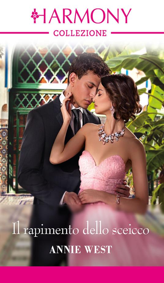 Il rapimento dello sceicco - Annie West,Roberta Canovi - ebook