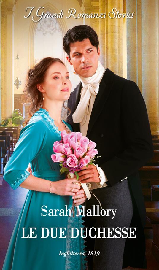 Le due duchesse - Sarah Mallory,Maria Grazia Bassissi - ebook