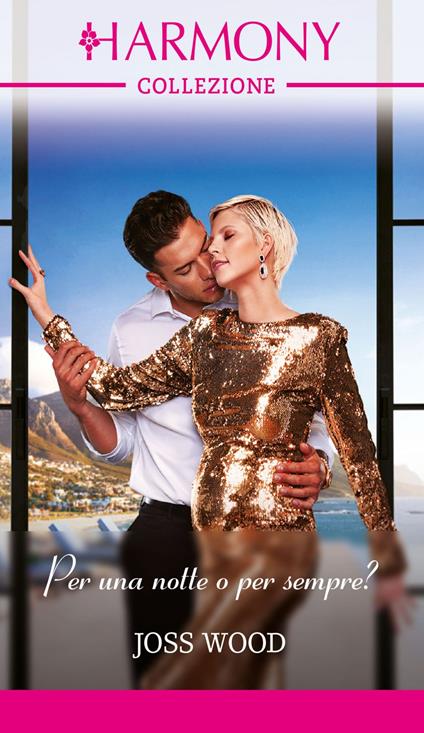 Per una notte o per sempre? I magnati di Cape Town. Vol. 2 - Joss Wood,Leonora Sioli - ebook