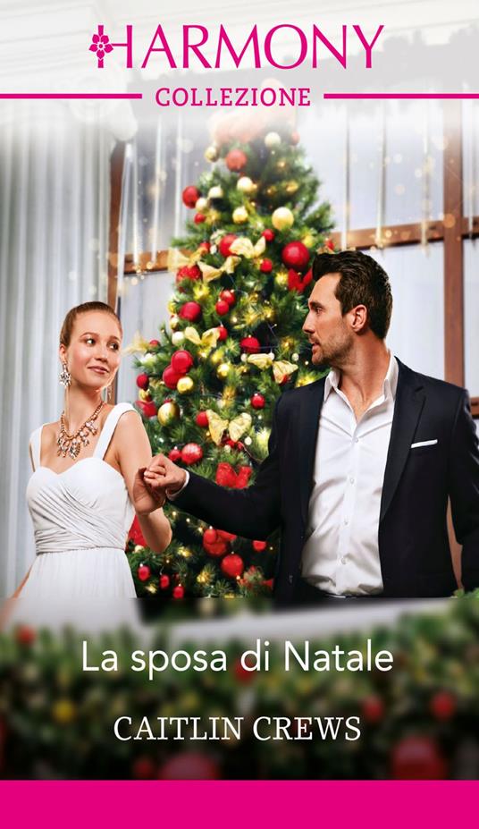 La sposa di Natale - Caitlin Crews,Giovanna Sianesi - ebook