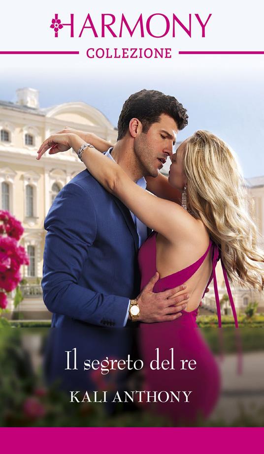 Il segreto del re. Dietro le porte del palazzo. Vol. 3 - Kali Anthony,Sonia Savina Indinimeo - ebook
