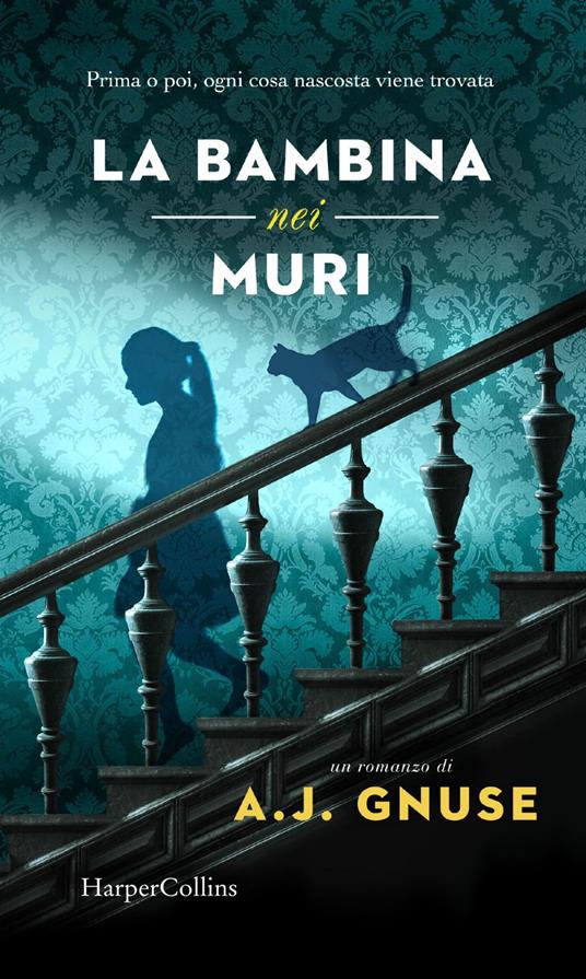 La bambina nei muri - A. J. Gnuse,Ilaria Katerinov - ebook