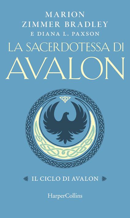 La sacerdotessa di Avalon. Ediz. integrale - Diana L. Paxson,Marion Zimmer Bradley,Flavio Santi - ebook