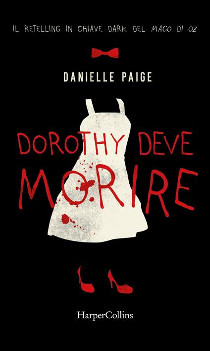 Dorothy deve morire - Danielle Paige,Isabella Polli - ebook