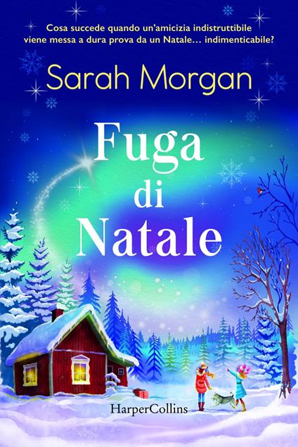 Fuga di Natale - Sarah Morgan,Rachele Salerno - ebook