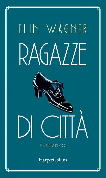 Ragazze di città - Elin Wagner,Valeria Gorla - ebook