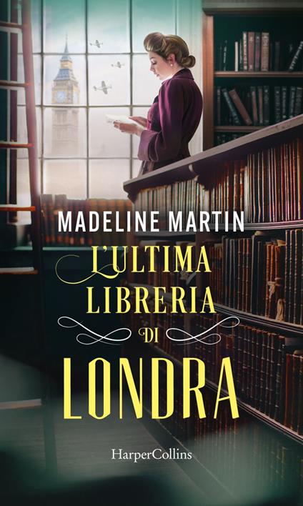 L' ultima libreria di Londra - Madeline Martin,Claudia Marseguerra - ebook