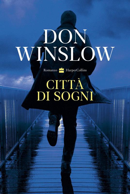 Città di sogni - Don Winslow,Alfredo Colitto - ebook