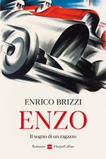 Enzo. Il sogno di un ragazzo