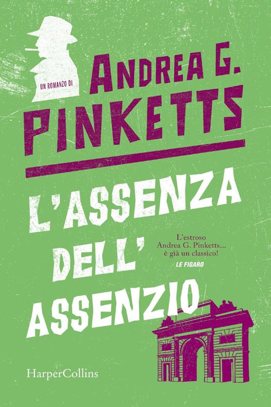 L' assenza dell'assenzio - Andrea G. Pinketts - ebook