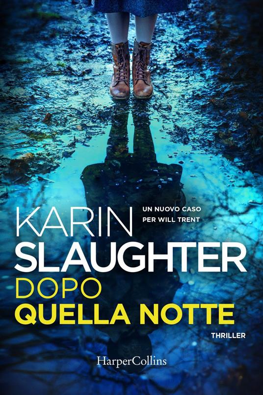 Dopo quella notte - Karin Slaughter,Adria Tissoni - ebook