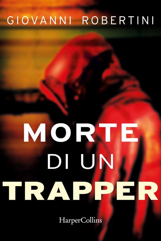 Morte di un trapper - Giovanni Robertini - ebook