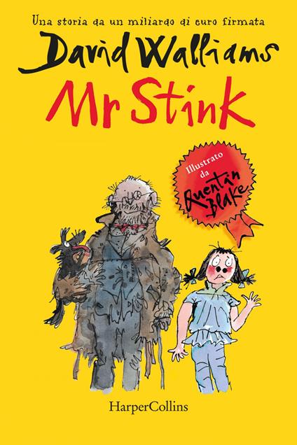 Mr Stink - David Walliams,Quentin Blake,Cristina Brambilla - ebook