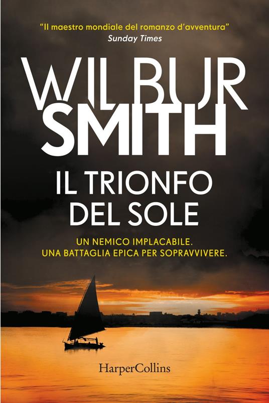 Il trionfo del sole - Wilbur Smith,Sara Caraffini - ebook